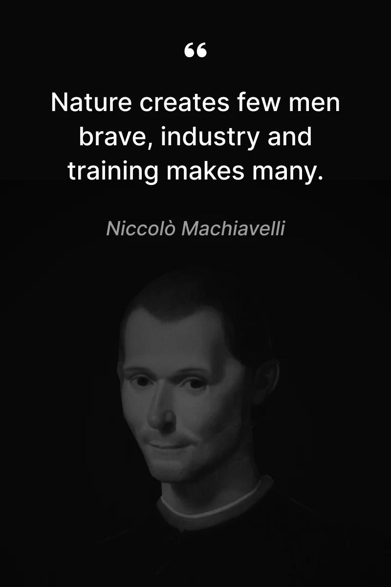 One Day at a Time Quotes, Niccolò Machiavelli quote