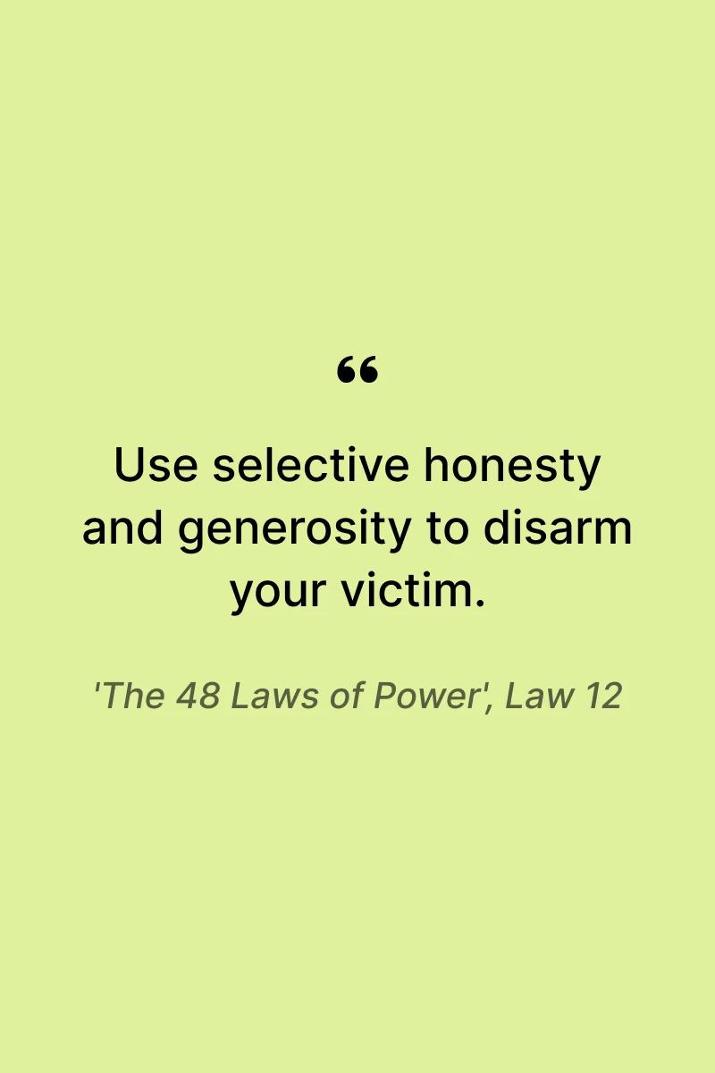 law-12-from-laws-of-power-selective-honesty