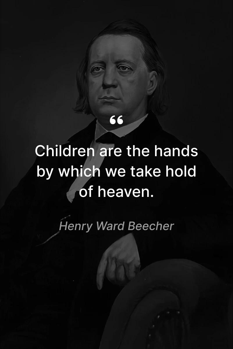 inspirational parenting quotes - Grayscale portrait of Henry Ward Beecher in suit seated in a chair