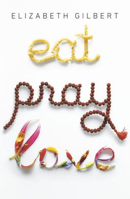 books like everything I know about love_eat, pray, love