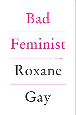 books like all I know about love_bad feminist