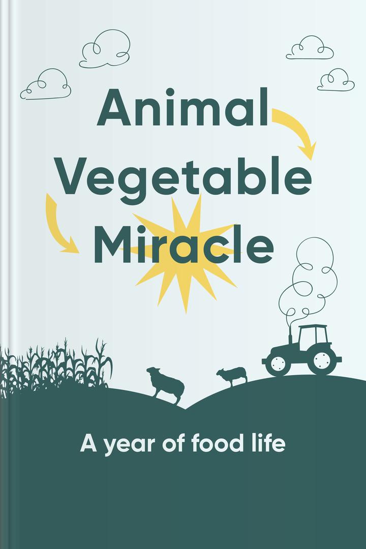 Animal, Vegetable, Miracle book