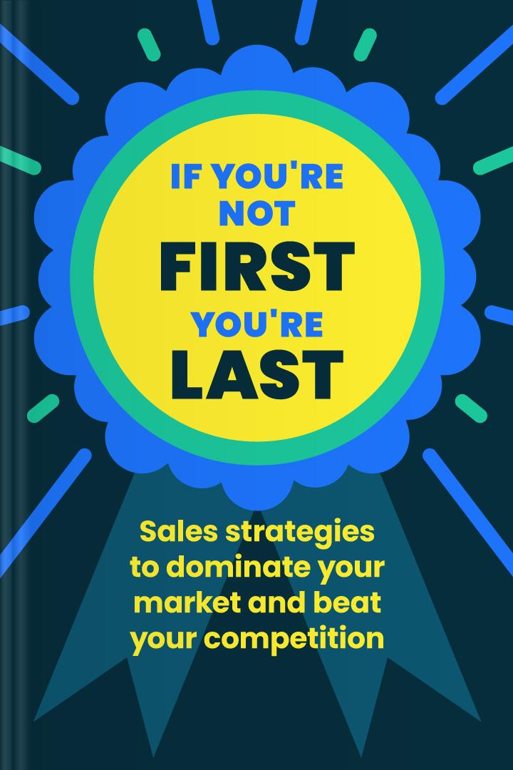 If You're Not First, You're Last book