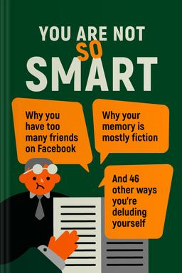 You Are Not So Smart Summary book cover