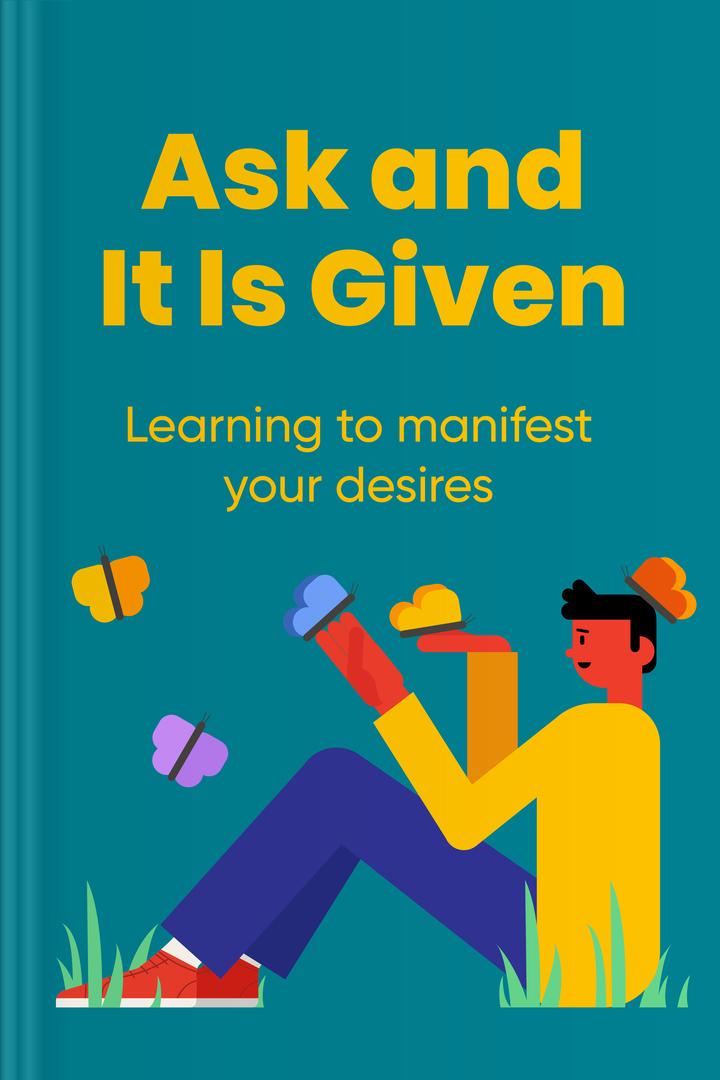 Ask and It Is Given book