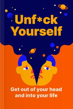 Unf*ck Yourself Summary book cover