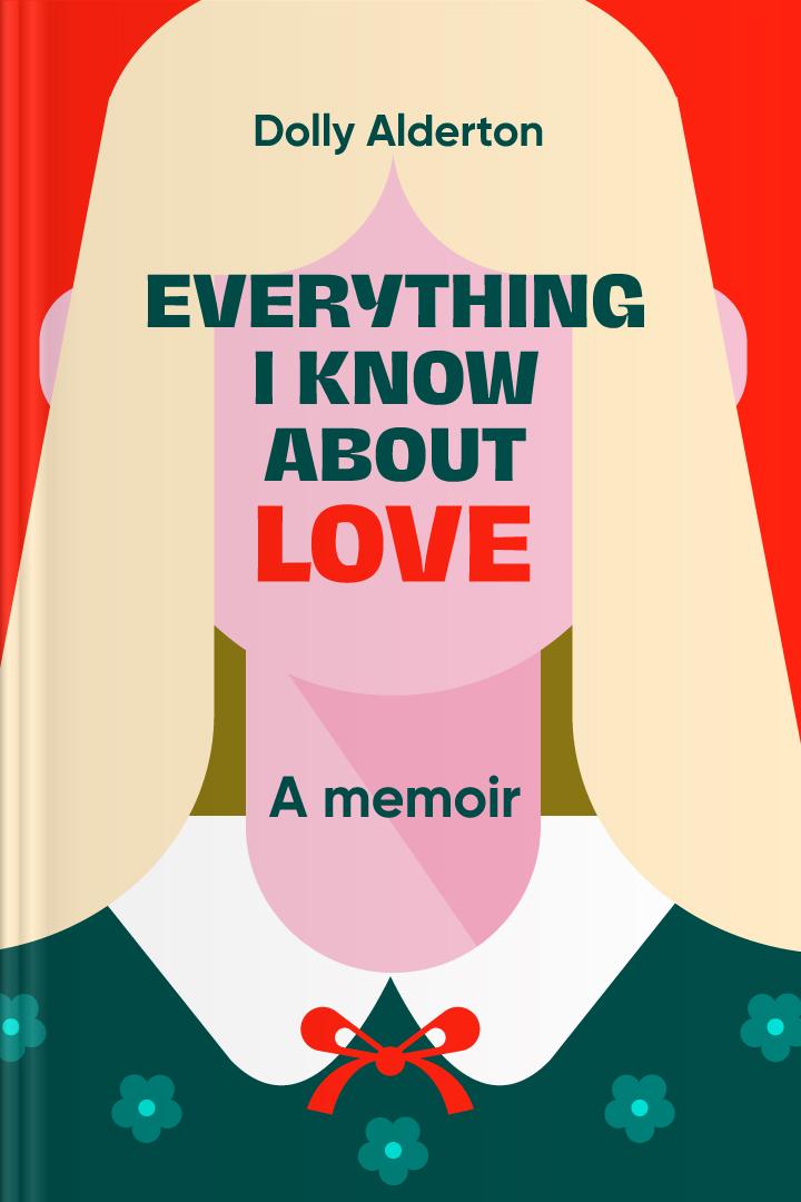 Everything I Know About Love book