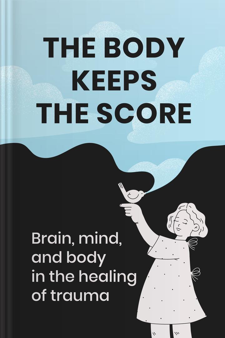 The Body Keeps The Score book
