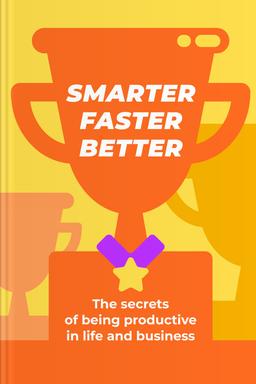 Smarter, Faster, Better Summary book cover