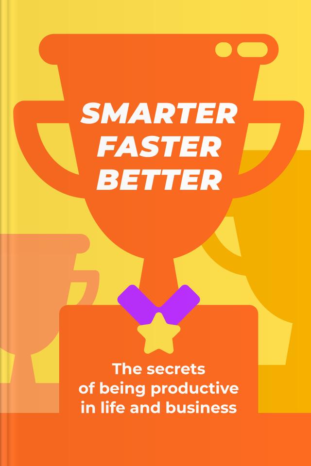 book Smarter, Faster, Better