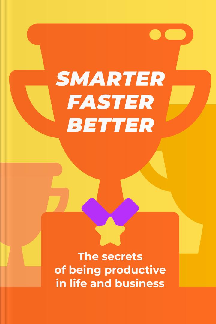 Smarter, Faster, Better book