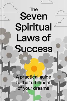 The Seven Spiritual Laws of Success Summary book cover