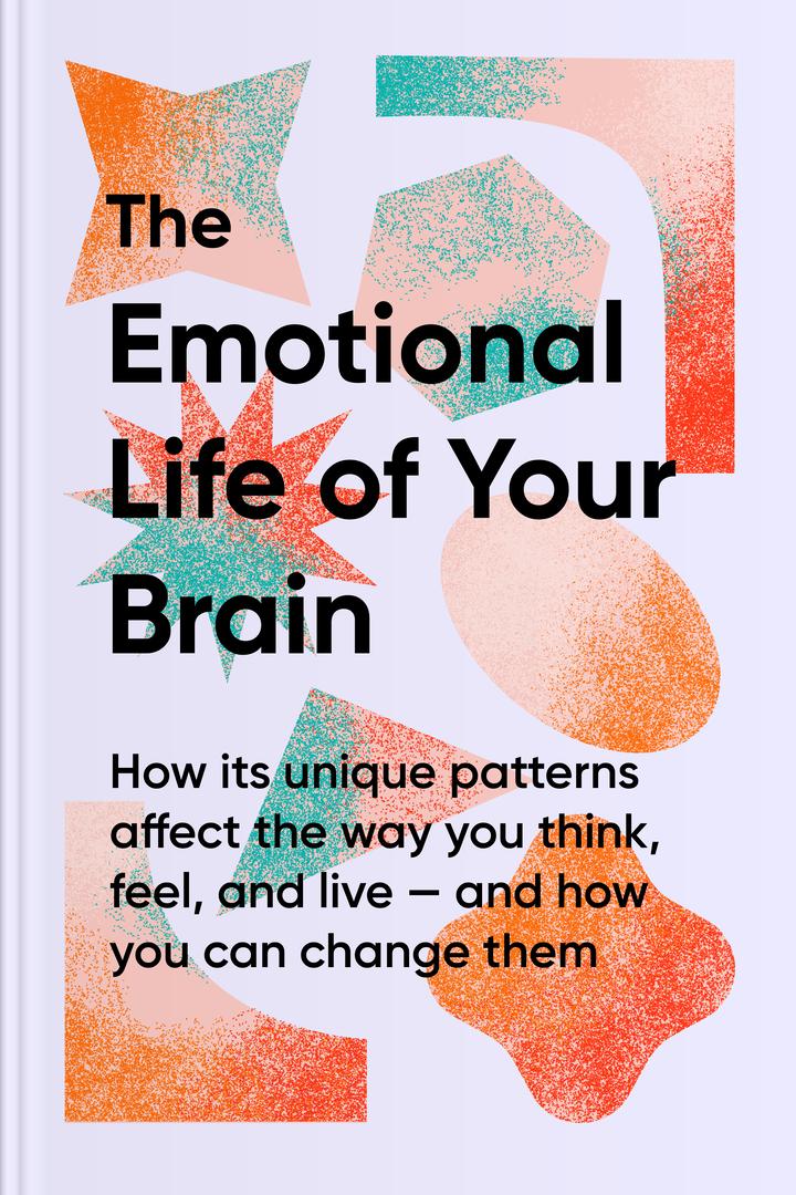 The Emotional Life of Your Brain book