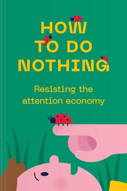 How to Do Nothing Summary book cover