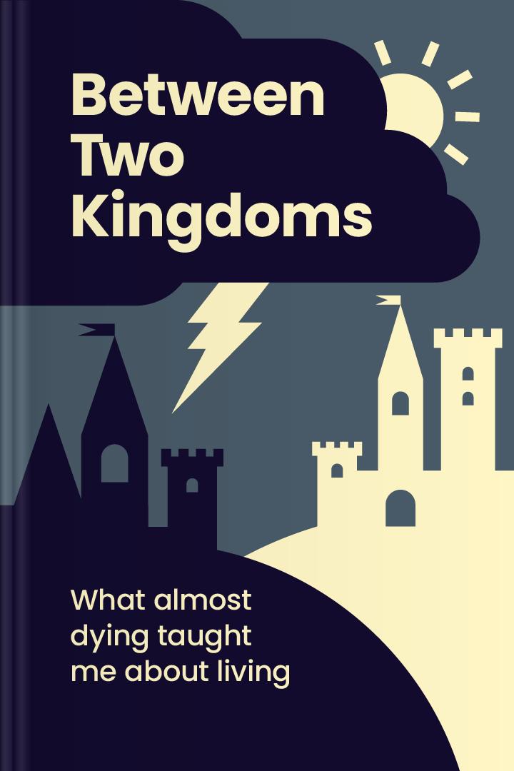 Between Two Kingdoms book