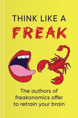 Think Like a Freak Summary book cover