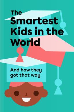 The Smartest Kids in the World Summary book cover
