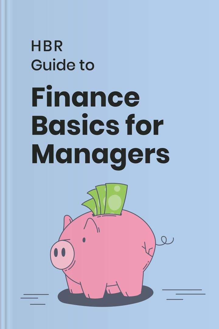 Harvard Business Review Guide to Finance Basics for Managers book