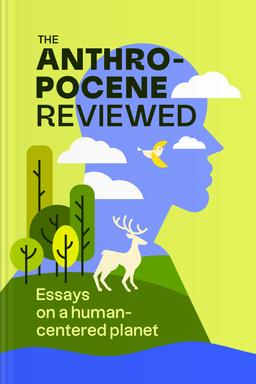 The Anthropocene Reviewed book