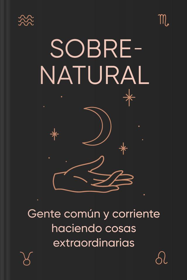 book Sobrenatural - Gente común y corriente haciendo cosas extraordinarias