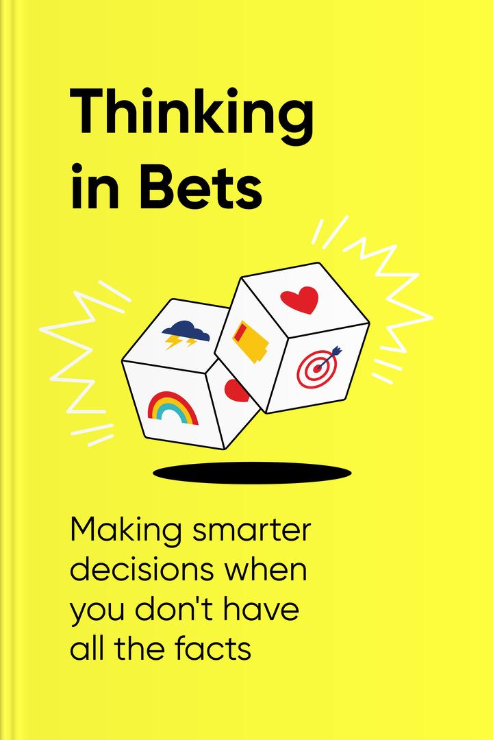 Thinking in Bets book