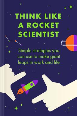 Think Like a Rocket Scientist Summary book cover