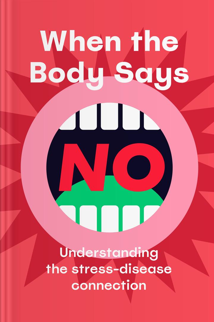 When the Body Says No book