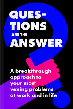 Questions Are the Answer Summary book cover