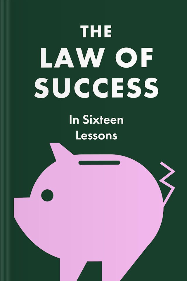 The Laws of Success in Sixteen Lessons