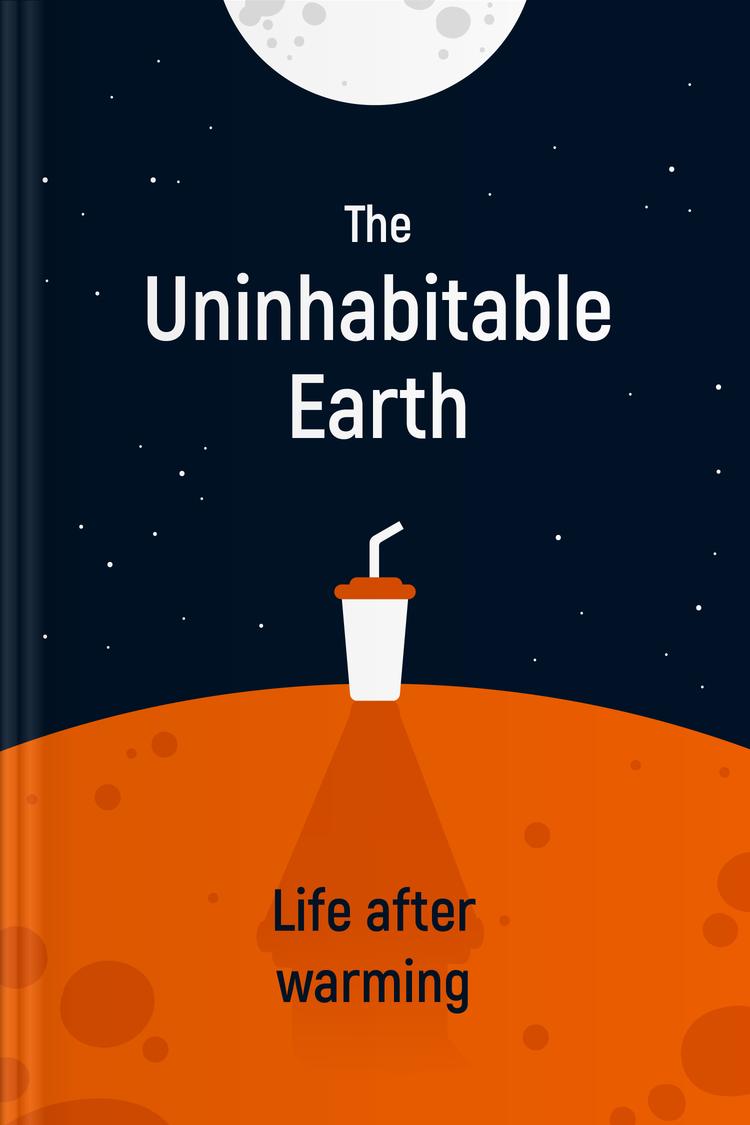 The Uninhabitable Earth book