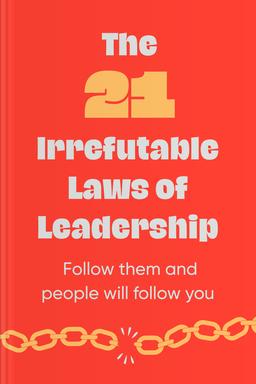 The 21 Irrefutable Laws of Leadership book
