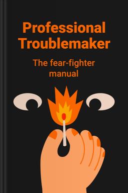 Professional Troublemaker Summary book cover