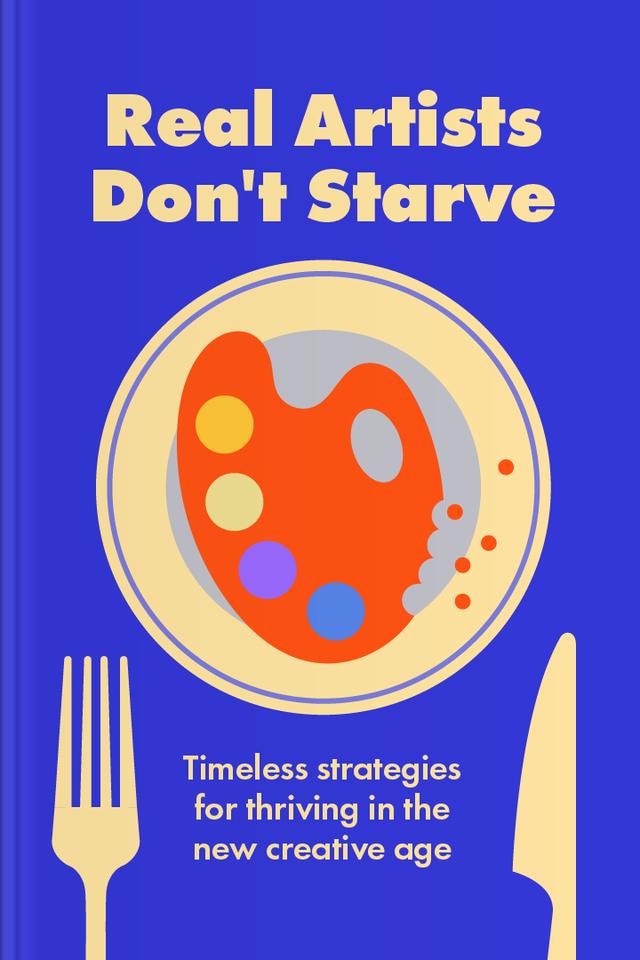 book Real Artists Don’t Starve