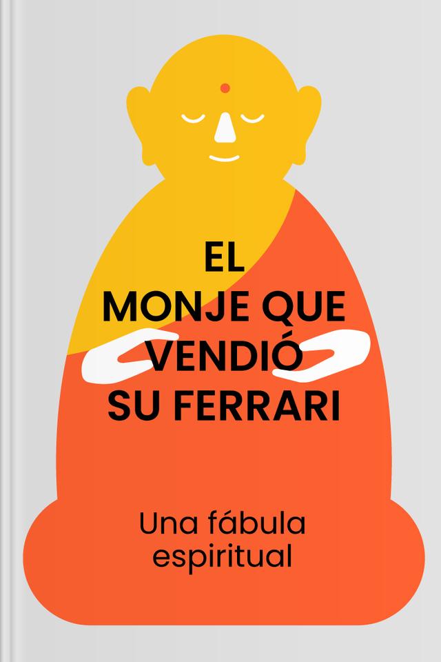 book El monje que vendió su Ferrari - Una fábula espiritual
