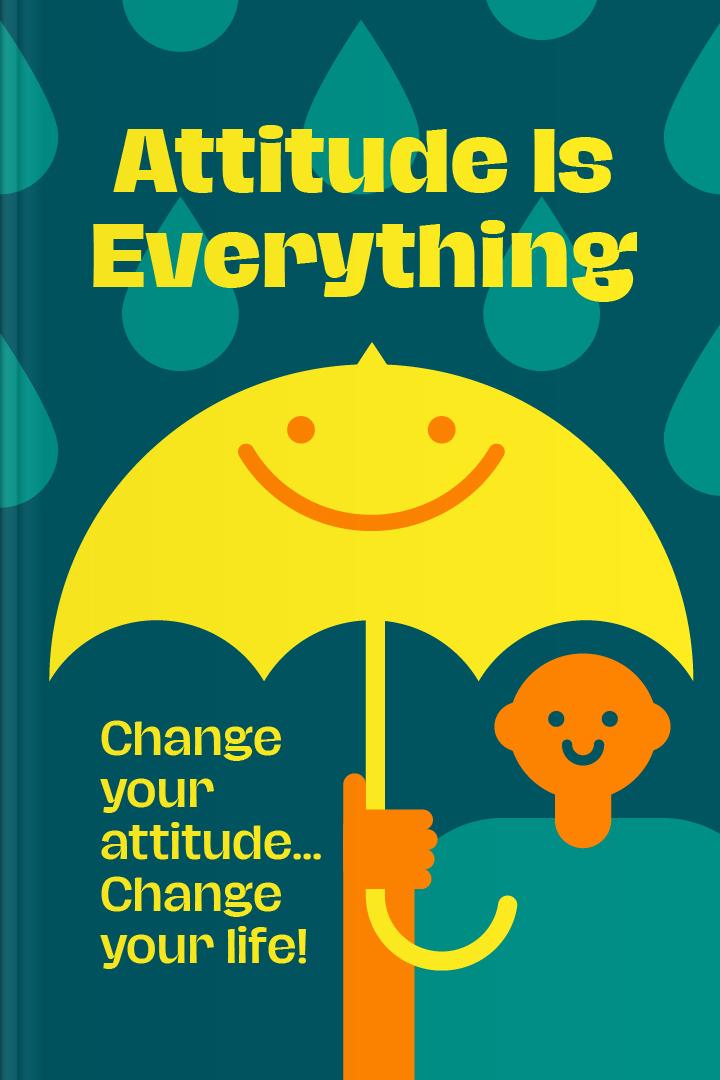 Attitude is Everything book