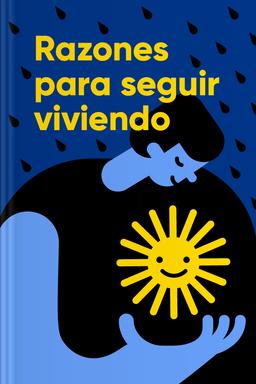 Razones para seguir viviendo Summary book cover