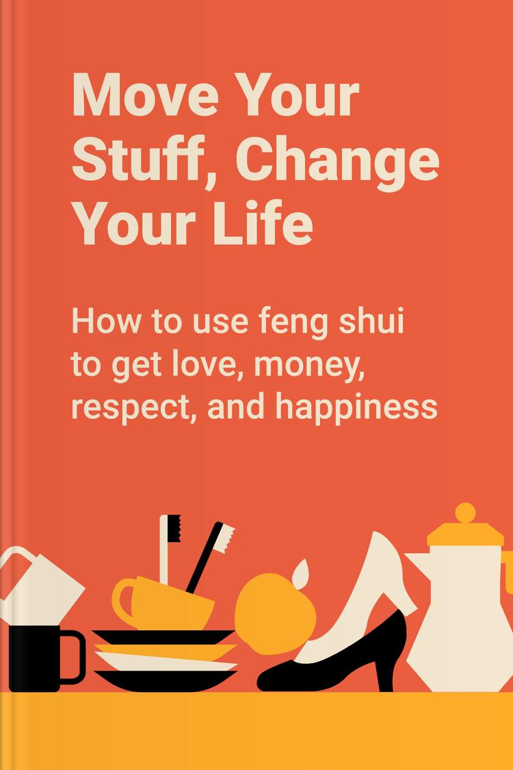 Move Your Stuff, Change Your Life book