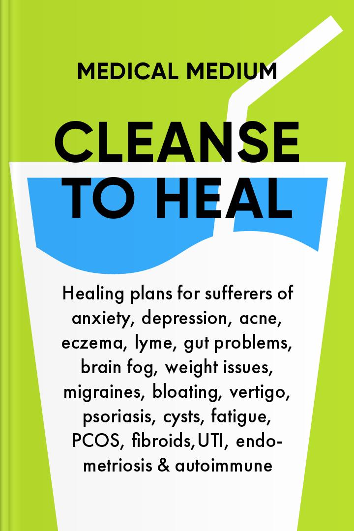 Medical Medium Cleanse to Heal book