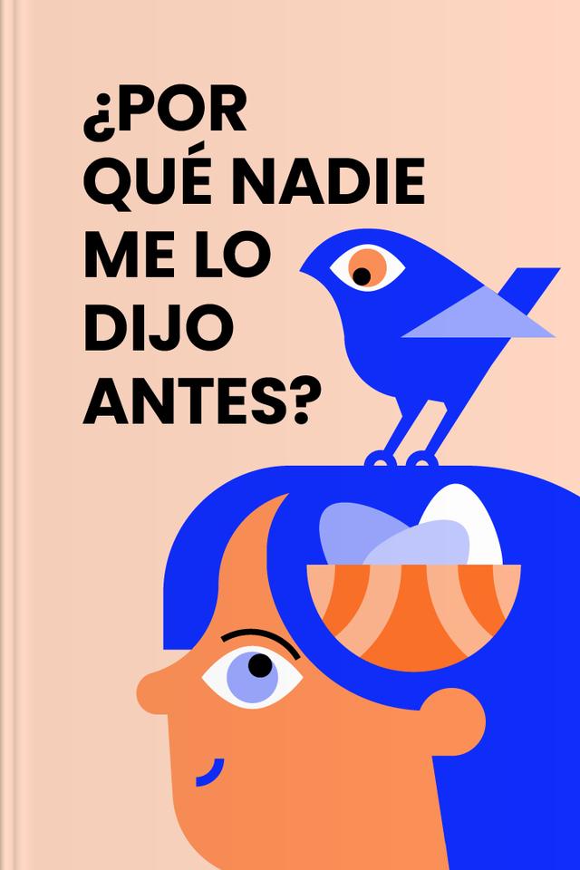 book ¿Por qué nadie me lo dijo antes?