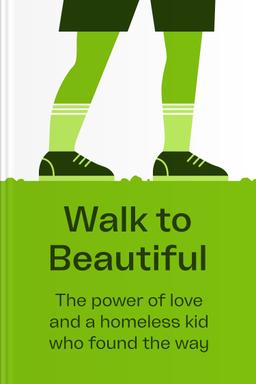 Walk To Beautiful Summary book cover
