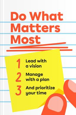 Do What Matters Most Summary book cover