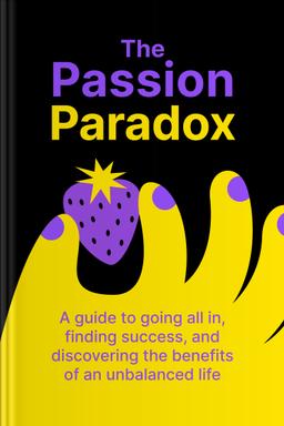 The Passion Paradox Summary book cover