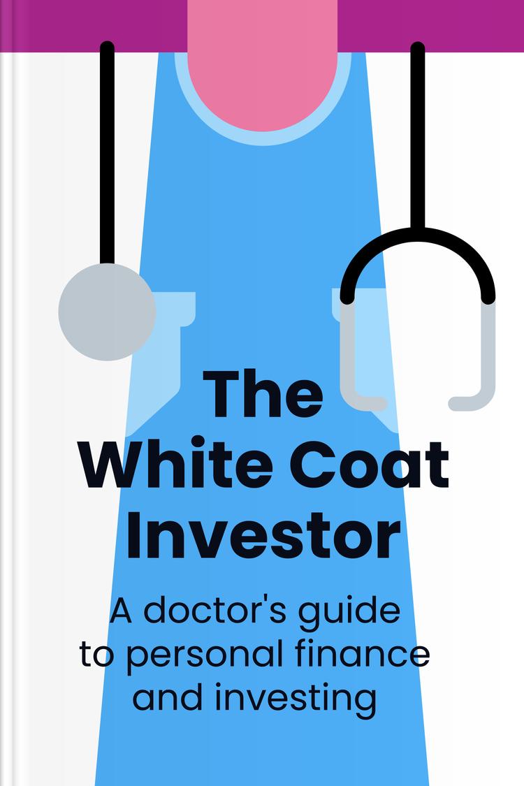 The White Coat Investor book