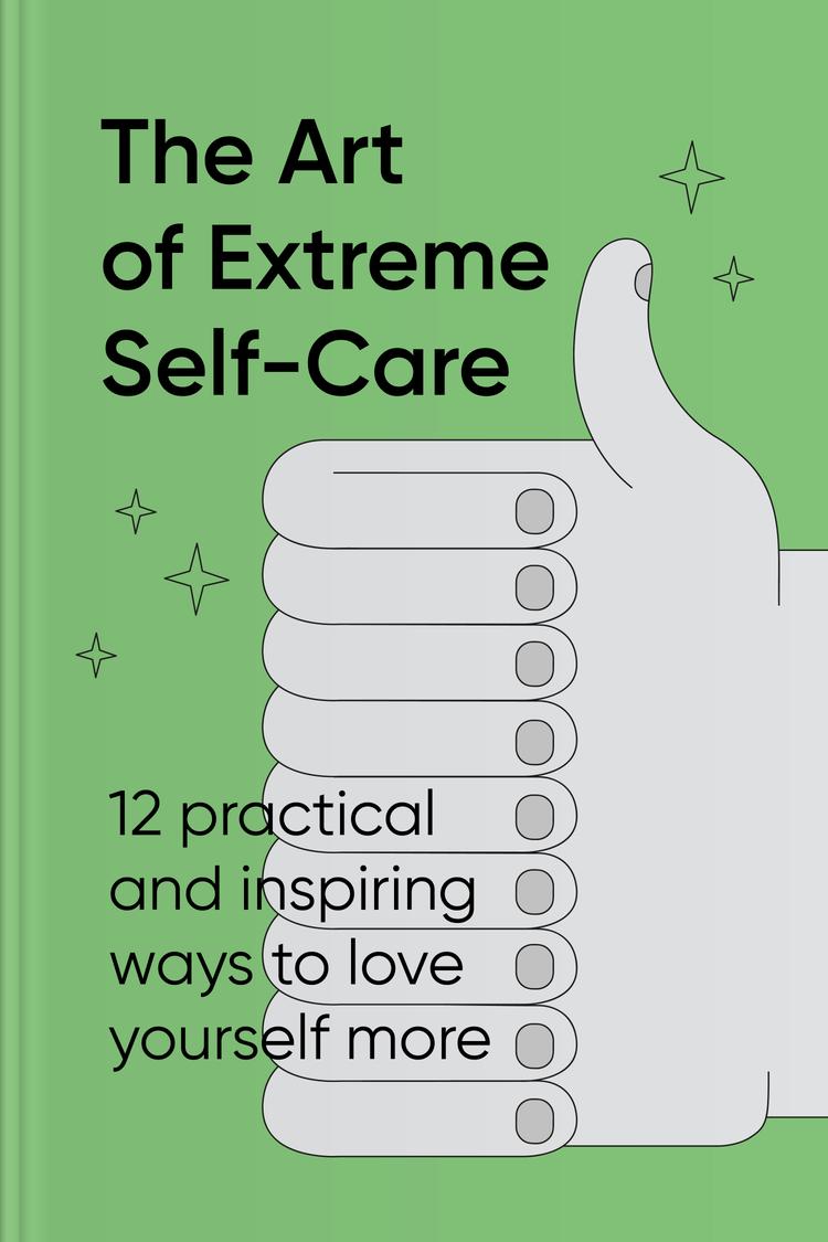 The Art of Extreme Self Care book