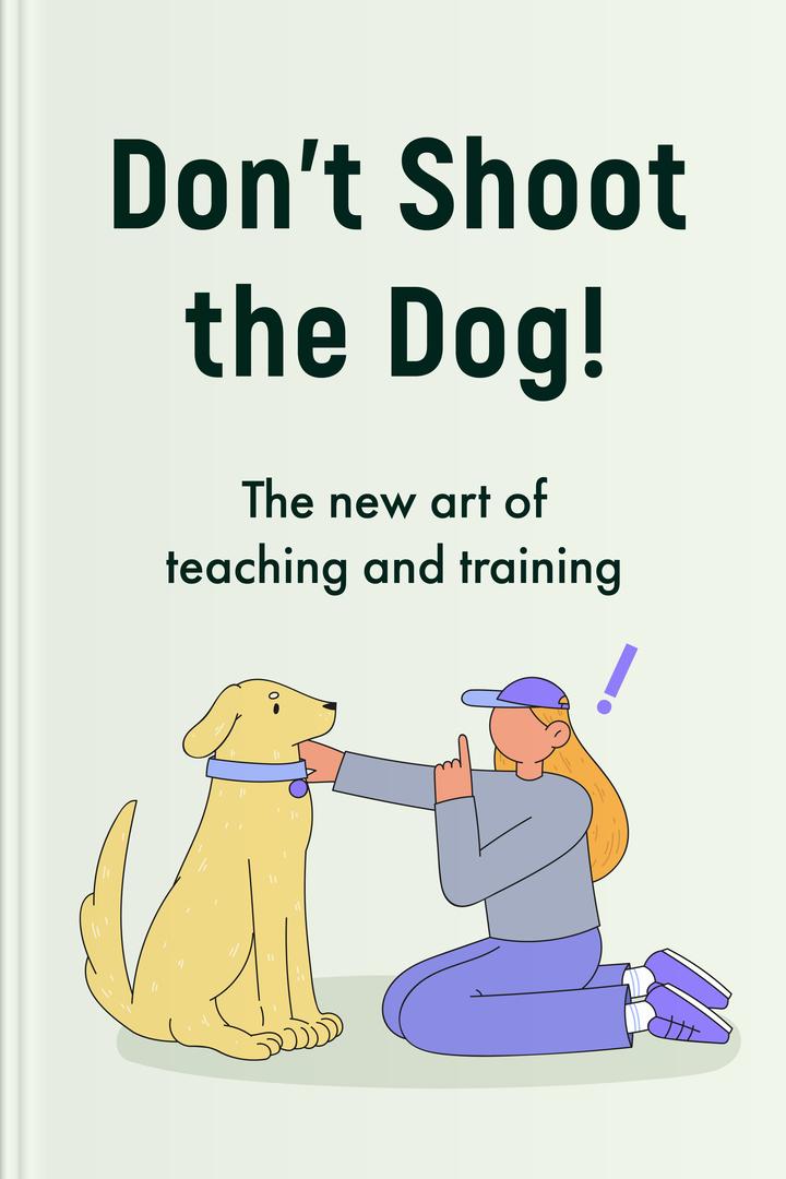 Don't Shoot the Dog! book