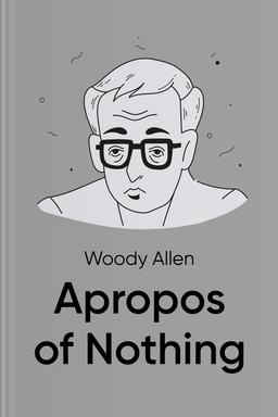 Apropos of Nothing Summary book cover