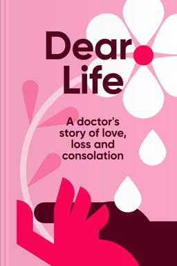 Dear Life Summary book cover