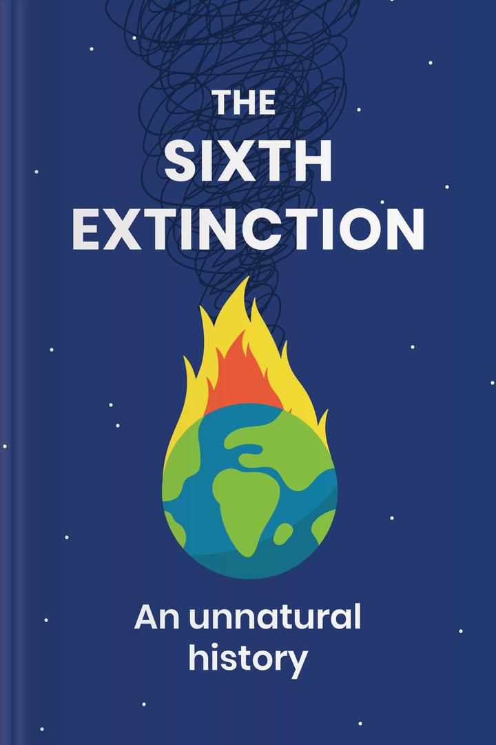 The Sixth Extinction book