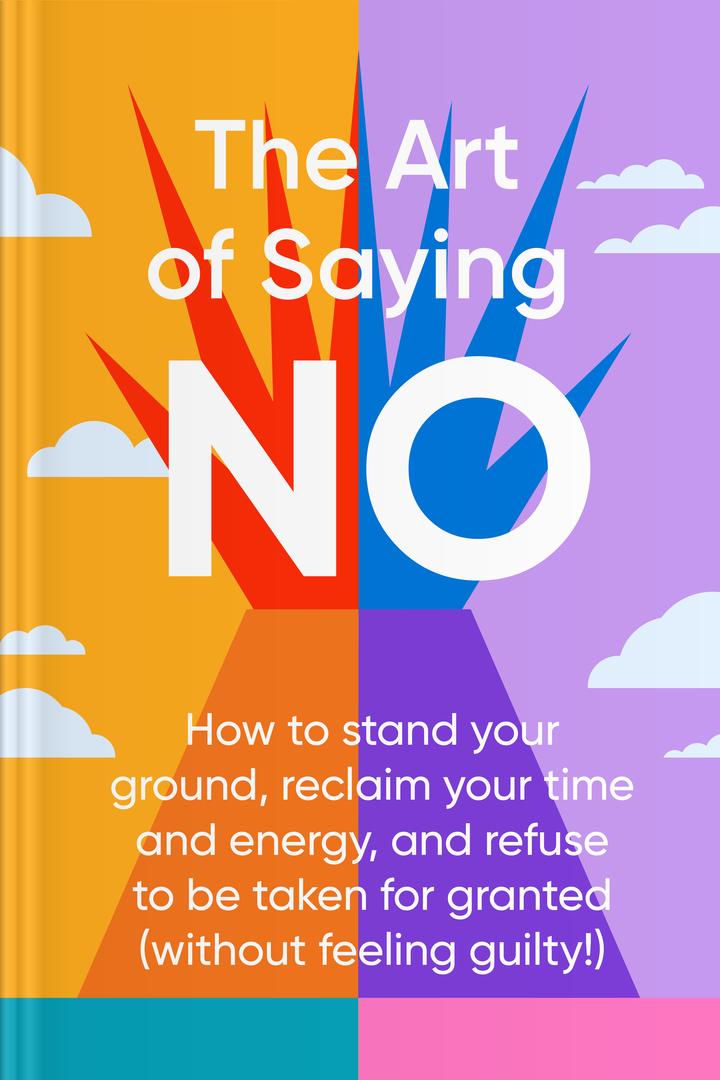 The Art of Saying NO book