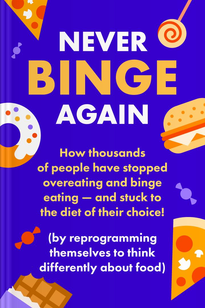 Never Binge Again book
